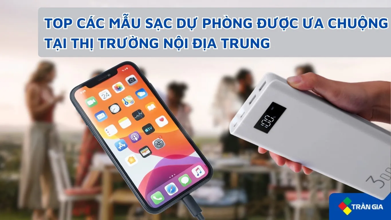 KINH DOANH PIN SẠC DỰ PHÒNG ĐIỆN THOẠI NHẬP TRUNG QUỐC – SẢN PHẨM HOT TREND